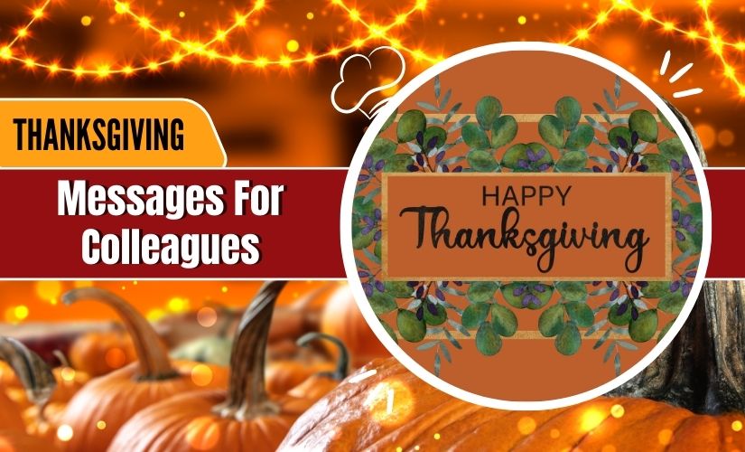 A festive Thanksgiving graphic with the text "Thanksgiving Messages For Colleagues" surrounded by decorative elements, pumpkins, and glowing lights.