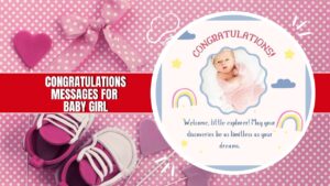 150+ Beautiful Congratulations Messages for Baby Girl