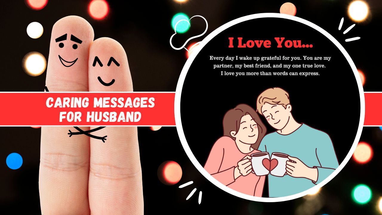 Caring Messages for Husband
