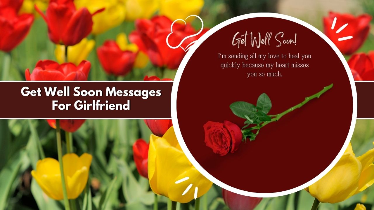Get Well Soon Messages For Girlfriend