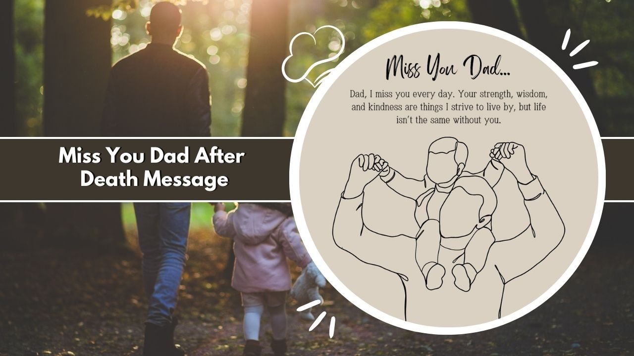 Miss you dad after death message