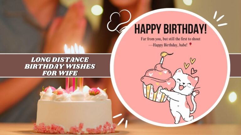 200+ Long Distance Birthday Wishes For Wife to Feel Close