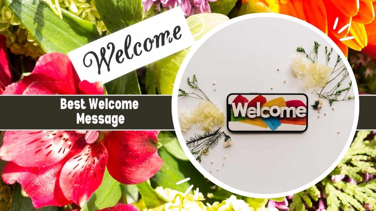 Best Welcome Message