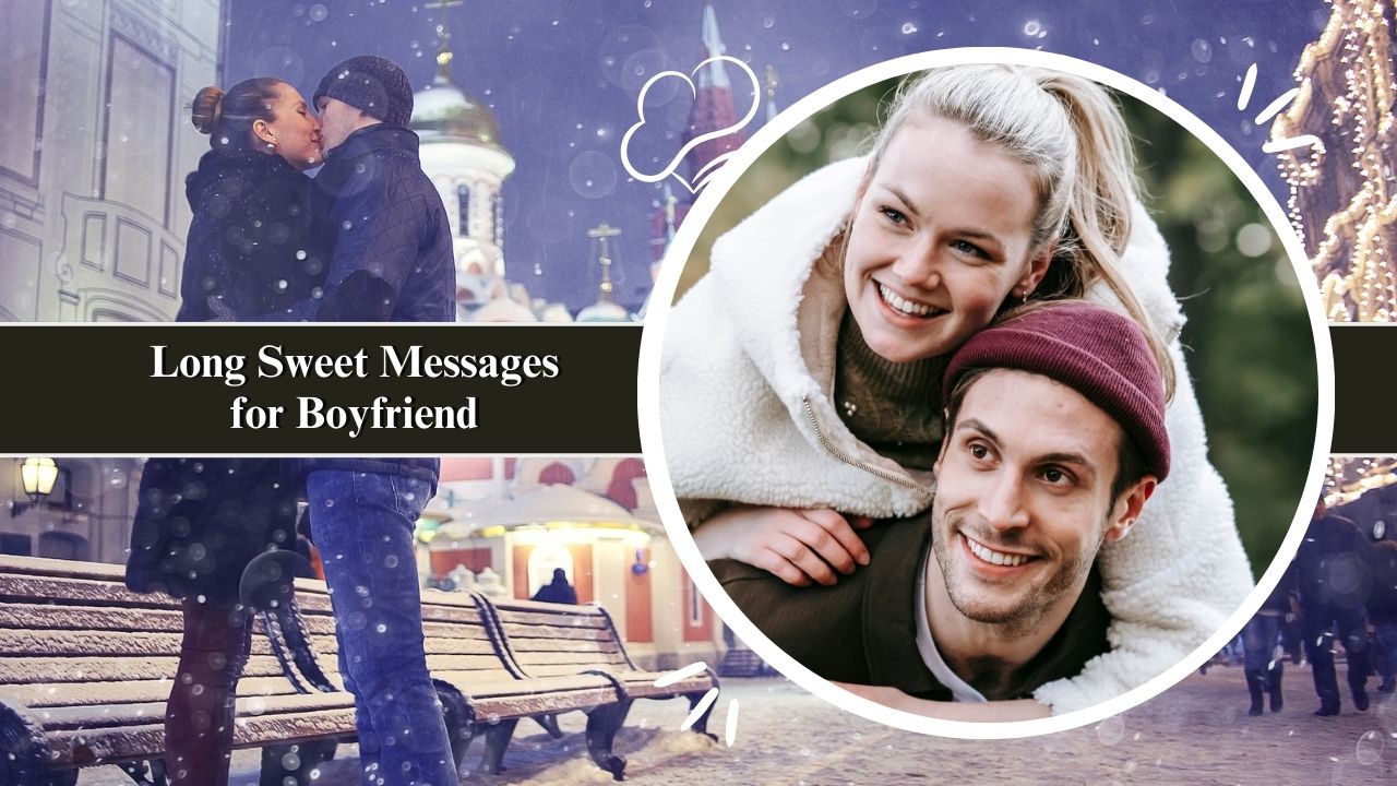 Long Sweet Messages for Boyfriend