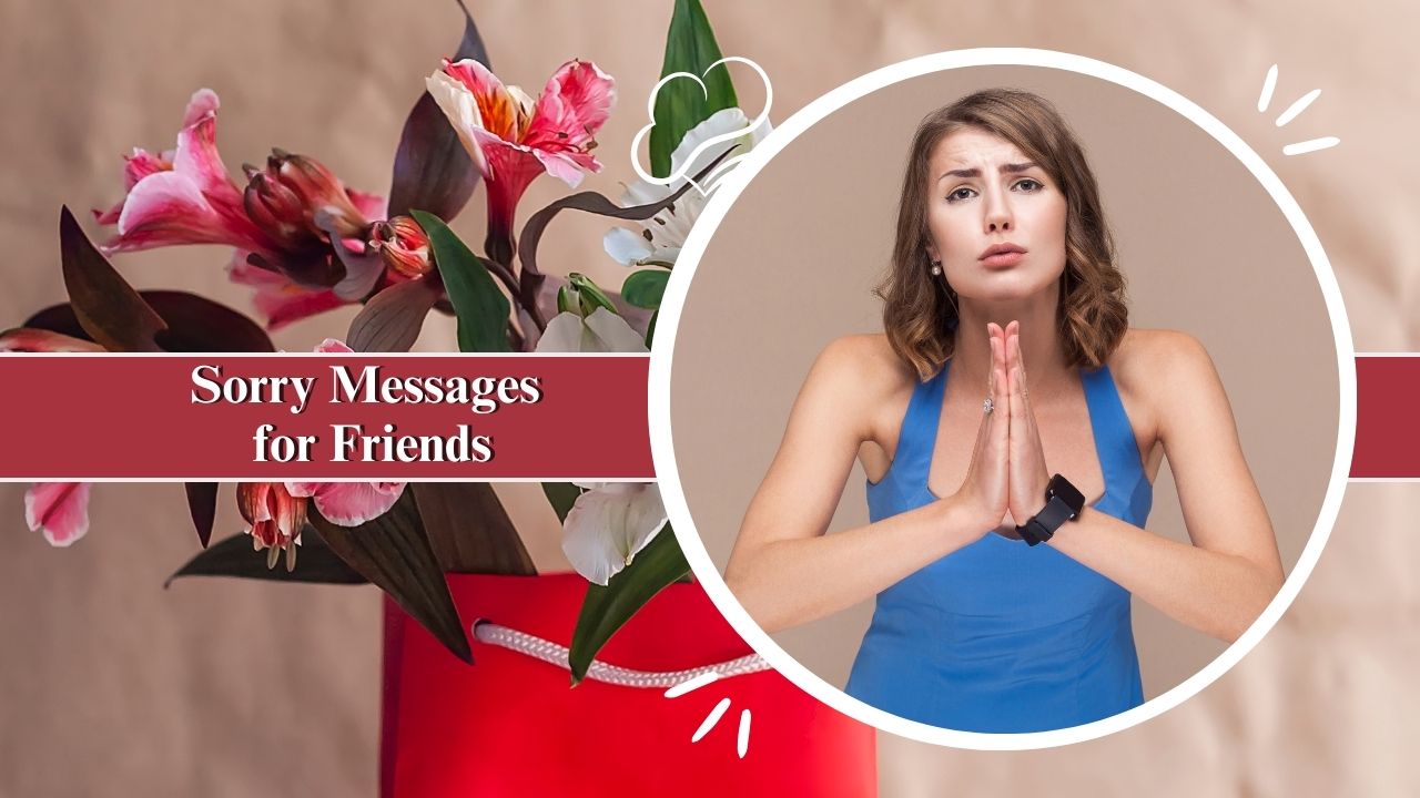 Sorry Messages for Friends