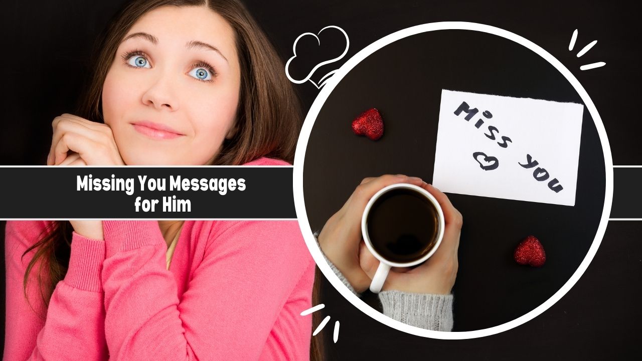 missing you messages for him