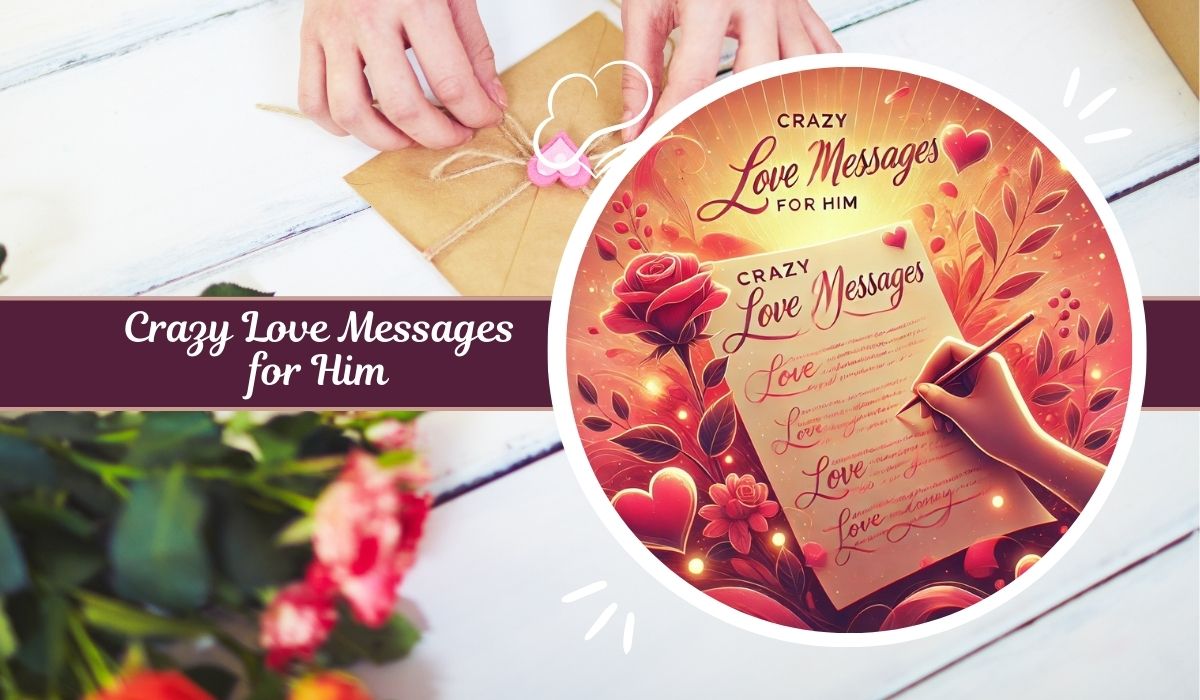 Crazy Love Messages for Him