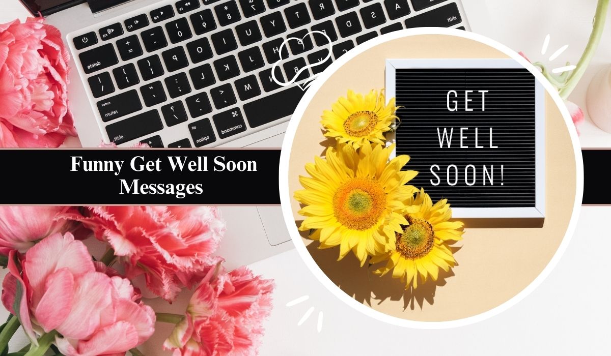 Funny Get Well Soon Messages
