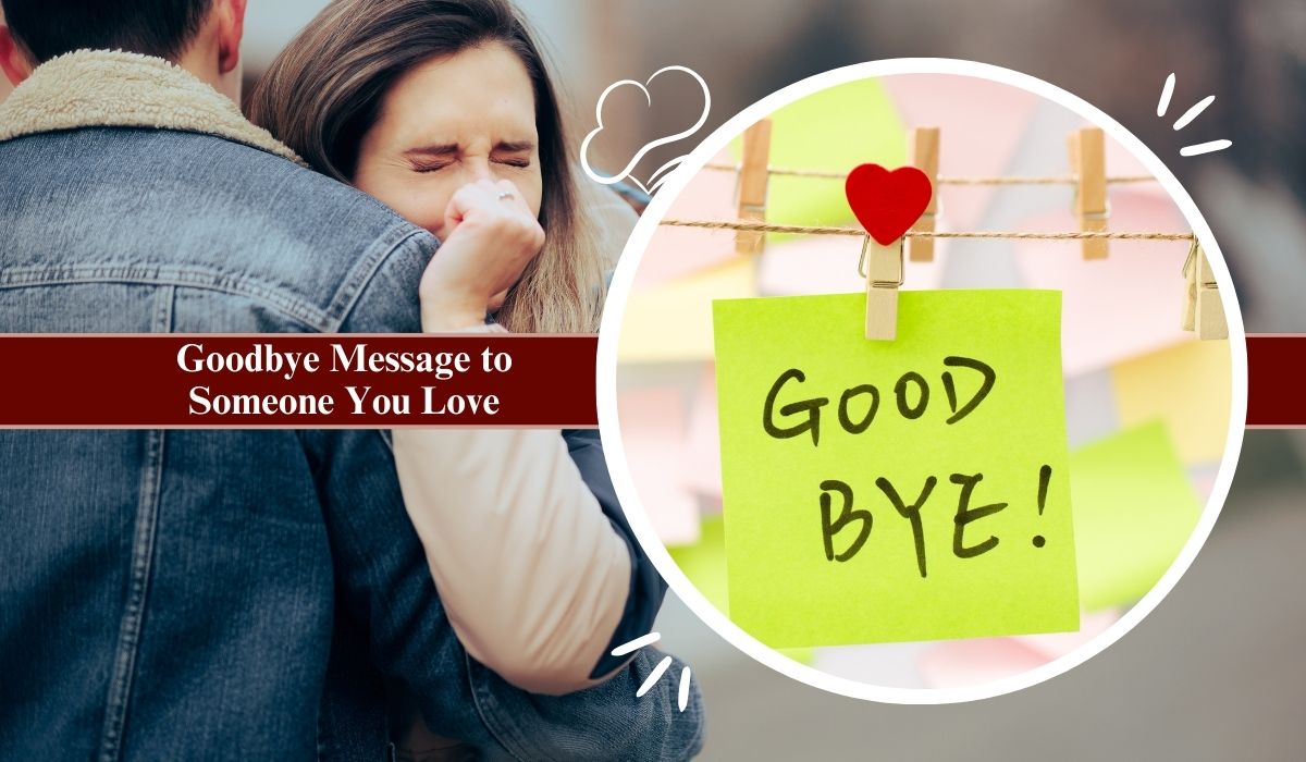 Goodbye Message to Someone You Love
