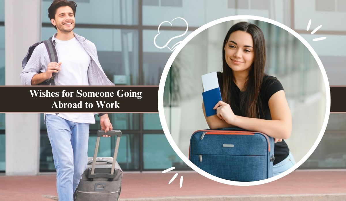Wishes for Someone Going Abroad to Work