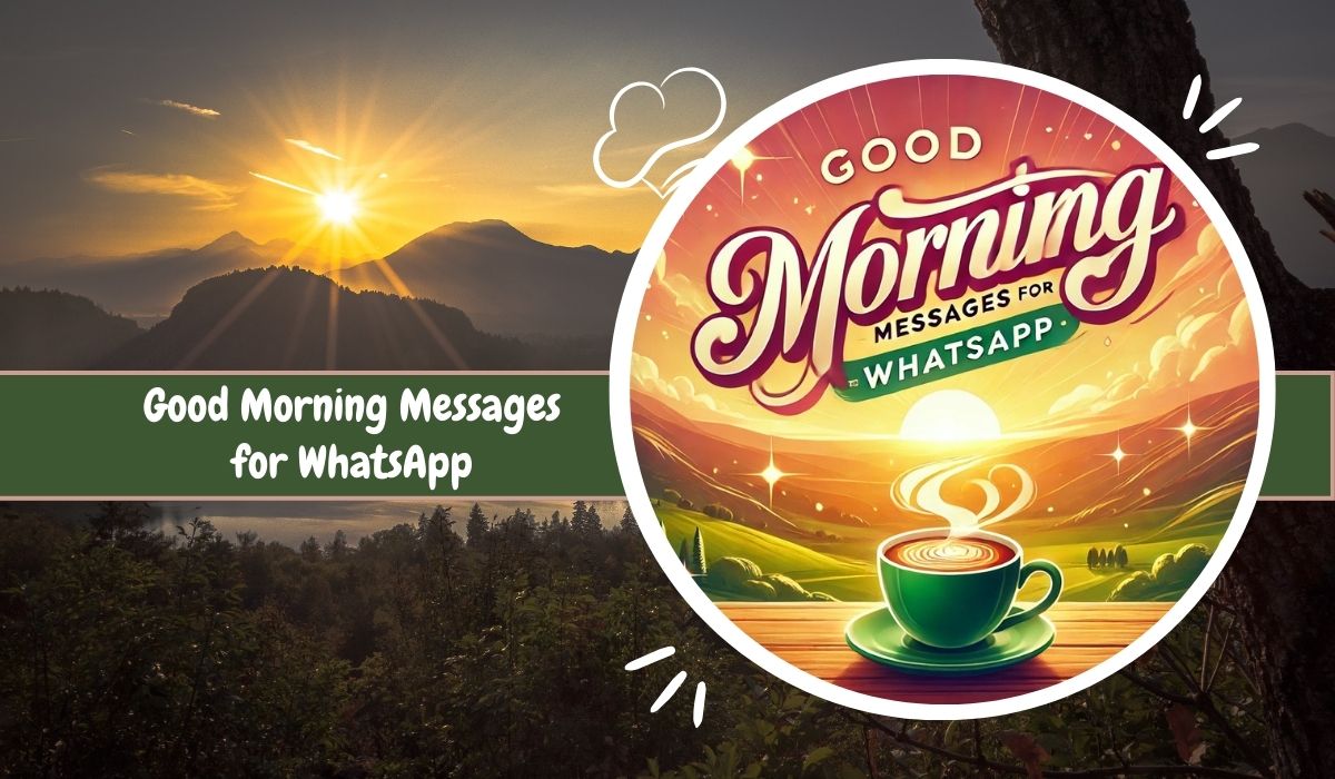 Good Morning Messages for WhatsApp
