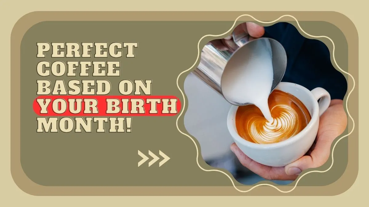 coffee order by birth month
